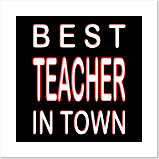 Best Teacher In Town Design Teacher Red Posters and Art